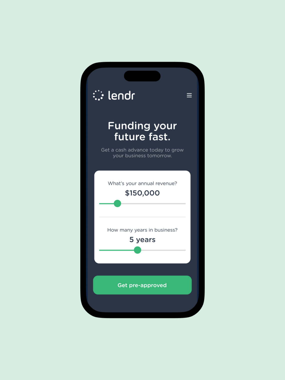 Flat mockup of a mobile smartphone screen showing the Lendr business loan pre-approval tool.